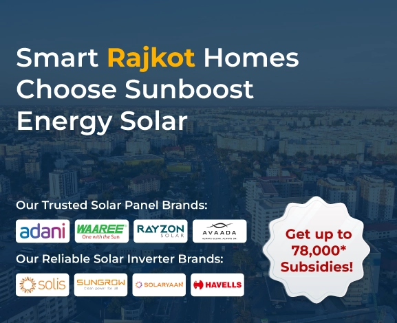 Affordable solar panel systems in Surat offering subsidy up to ₹78,000 for homes and businesses with reliable solar inverter and panel brands