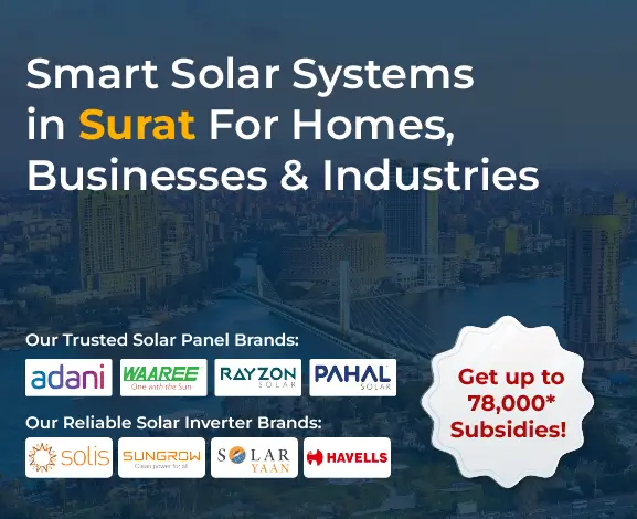 Affordable solar panel systems in Surat offering subsidy up to ₹78,000 for homes and businesses with reliable solar inverter and panel brands