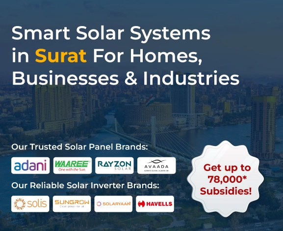 Affordable solar panel systems in Surat offering subsidy up to ₹78,000 for homes and businesses with reliable solar inverter and panel brands