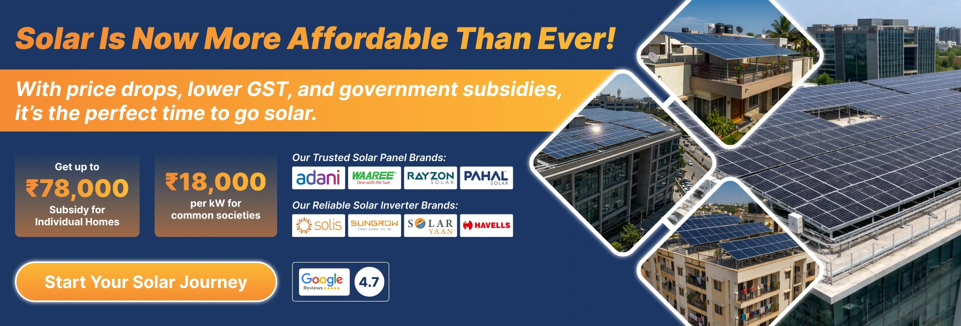 Solar is now more affordable than ever with price drops and government subsidies. Rooftop solar installations on residential and commercial buildings with up to ₹78,000 subsidy and ₹18,000 per kW for housing societies. Start your solar journey with Sunboost Energy.